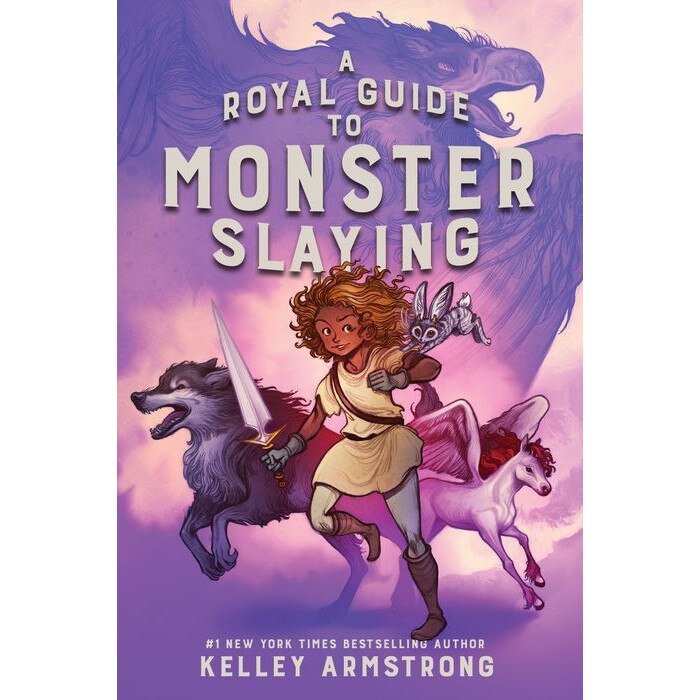 A Royal Guide to Monster Slaying de Kelley Armstrong