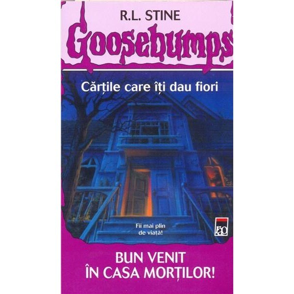 Goosebumps - Bun venit in casa mortilor! - R.L.Stine