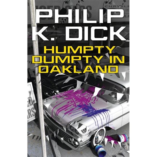 Humpty Dumpty In Oakland de Philip K. Dick