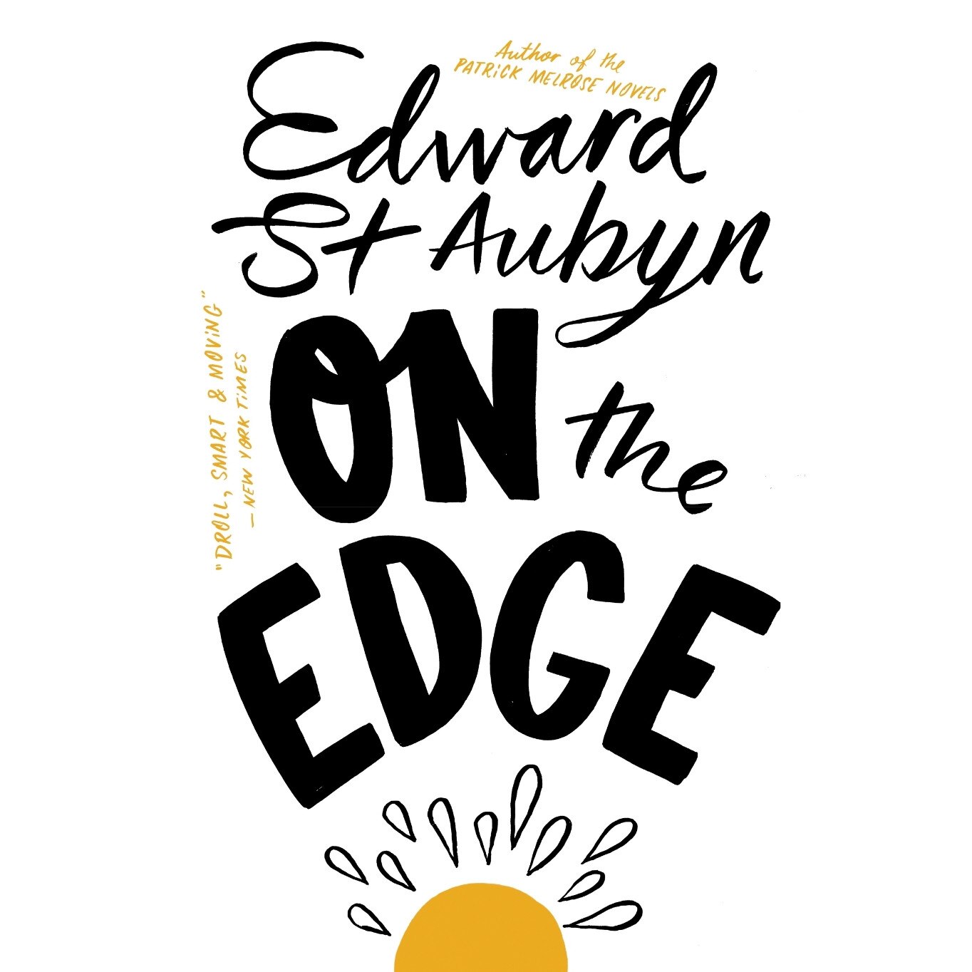 On The Edge de Edward St Aubyn