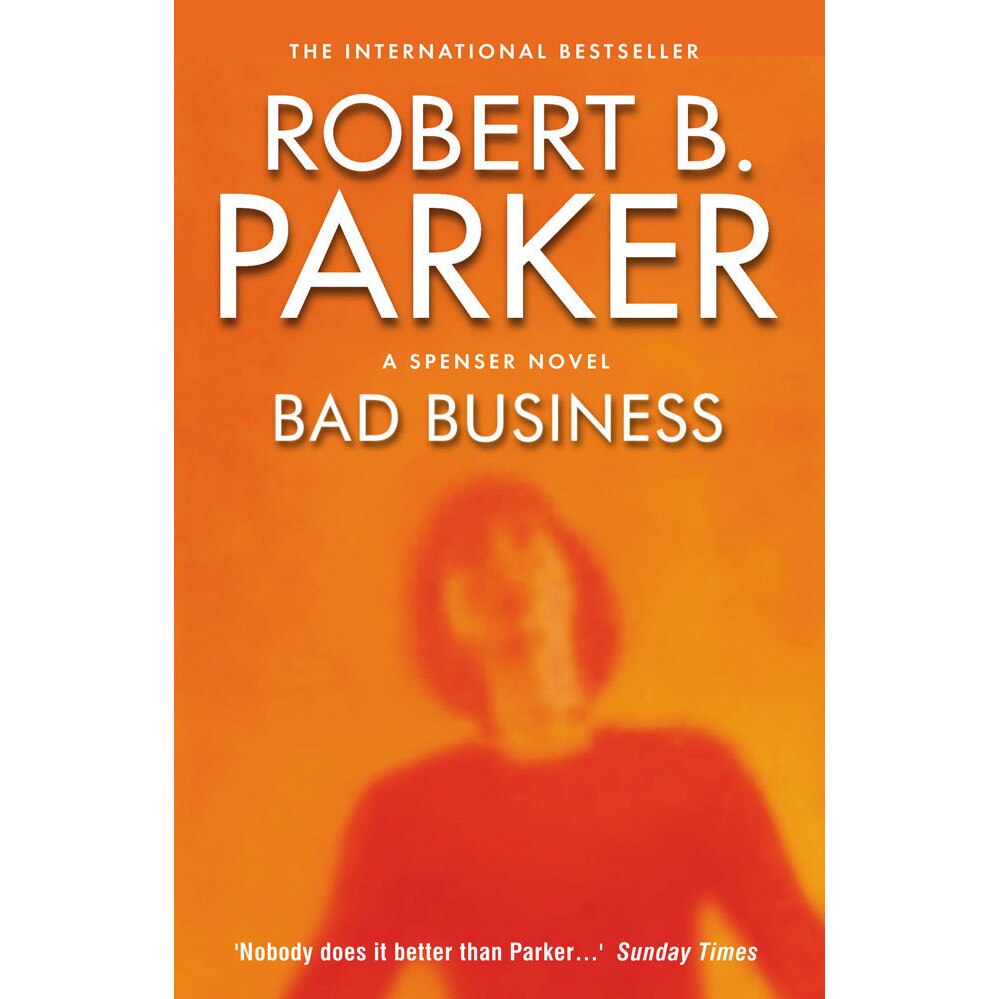 Bad Business de Robert B. Parker