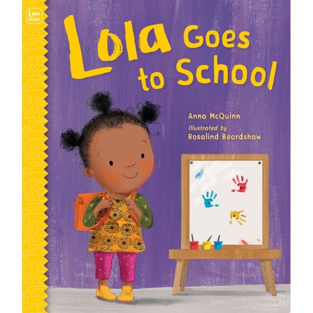 Lola Goes to School de Anna Mcquinn