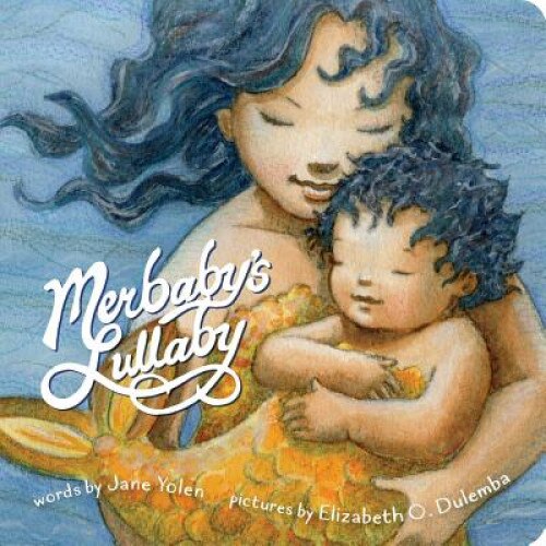 Merbaby's Lullaby de Jane Yolen
