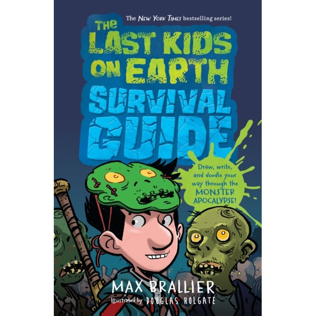 The Last Kids on Earth Survival Guide de Max Brallier