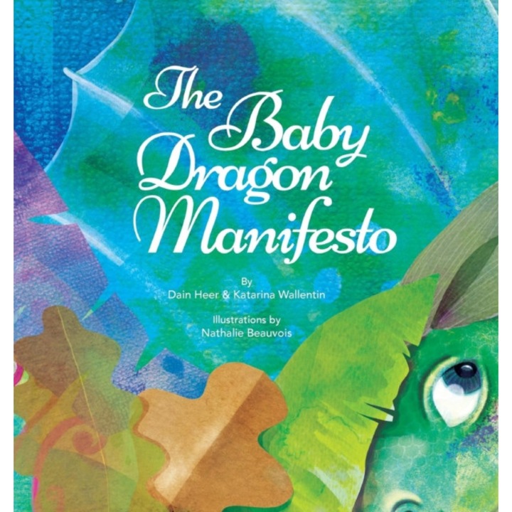 The Baby Dragon Manifesto de Dain Heer