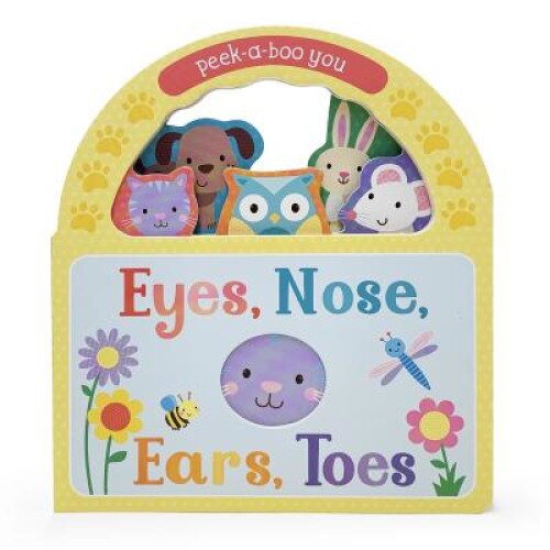 Eyes, Nose, Ears, Toes: Peek-A-Boo You de Parragon Books