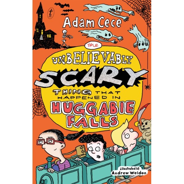 The Unbelievably Scary Thing That Happened In Huggabie Falls de Adam Cece