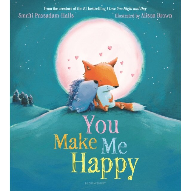 You Make Me Happy de Smriti Prasadam-Halls