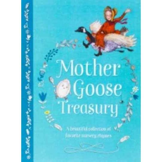 Mother Goose Treasury: A Beautiful Collection of Favorite Nursery Rhymes de Parragon Books