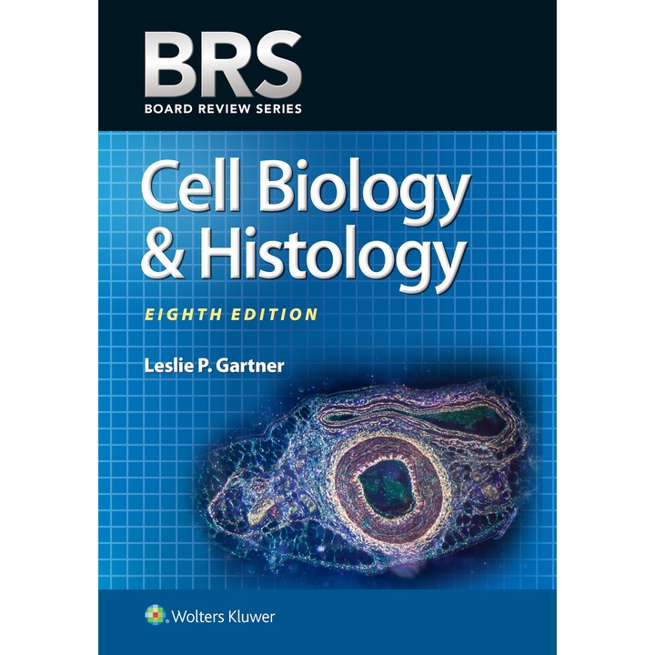 BRS Cell Biology and Histology de Leslie P. Gartner PhD