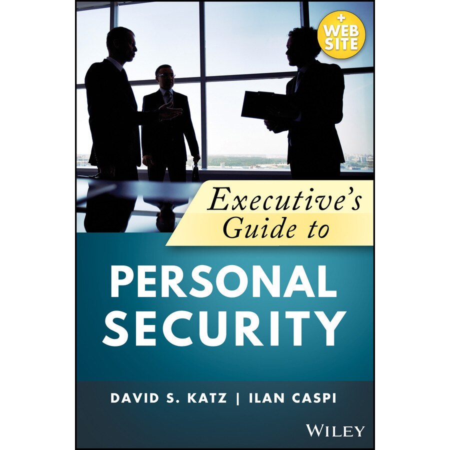 Executive′s Guide to Personal Security de David S. Katz