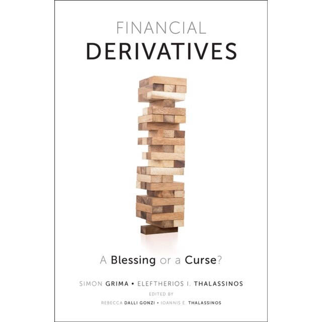 Financial Derivatives: A Blessing or a Curse? de Simon Grima