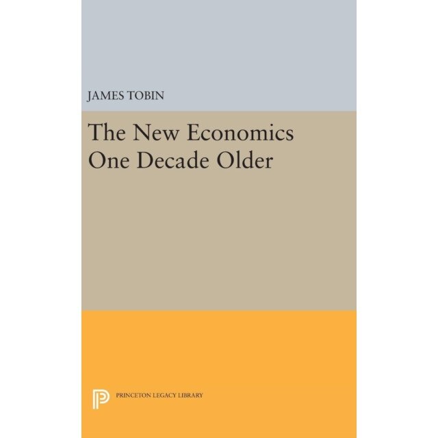 The New Economics One Decade Older de James Tobin