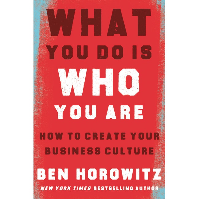 What You Do Is Who You Are de Ben Horowitz