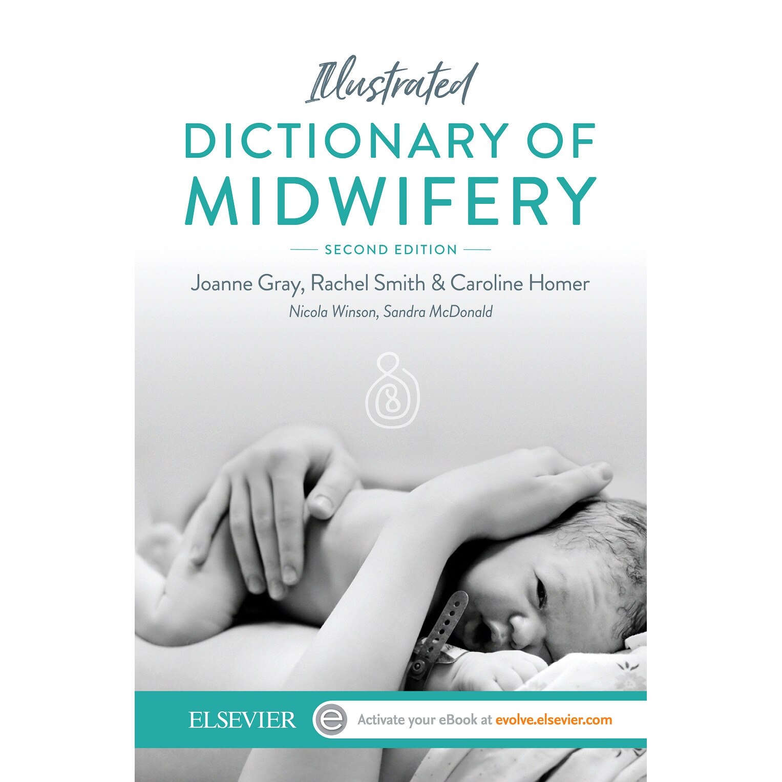 Illustrated Dictionary of Midwifery - Australian/New Zealand Version de Joanne Gray