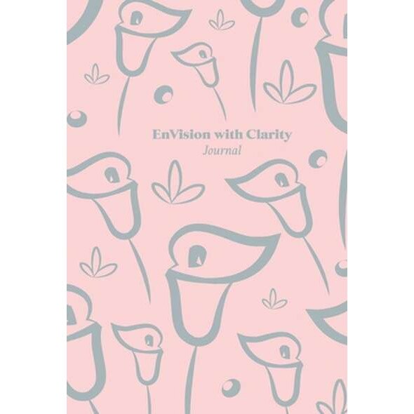 EnVision With Clarity Journal de Shavonne L. Holton