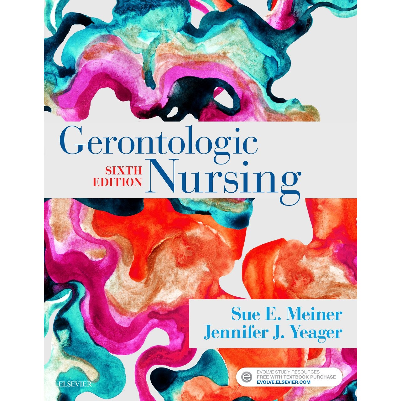 Gerontologic Nursing de Sue E. Meiner