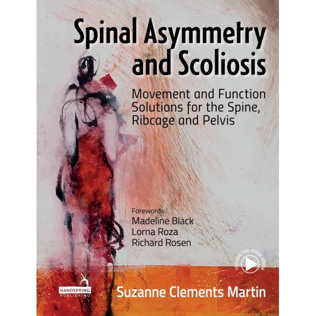Spinal Asymmetry and Scoliosis de Suzanne Clements Martin