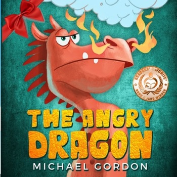 The Angry Dragon: (childrens Books about Anger, Picture Books, Preschool Books, Ages 3 5, Baby Books, Kids Books, Kindergarten Books) de Michael Gordon The Angry Dragon: (childrens Books about Anger, Picture Books, Preschool Books, Ages 3 5, Baby Books, Kids Books, Kindergarten Books) de Michael Gordon