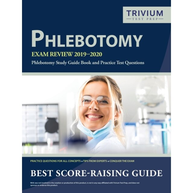 Phlebotomy Exam Review 2019-2020 de Trivium Phlebotomy Exam Prep Team