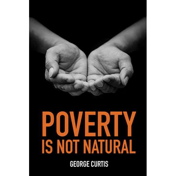 Poverty Is Not Natural de George Cutis