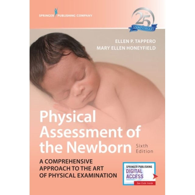Physical Assessment of the Newborn: A Comprehensive Approach to the Art of Physical Examination de Ellen P. Tappero