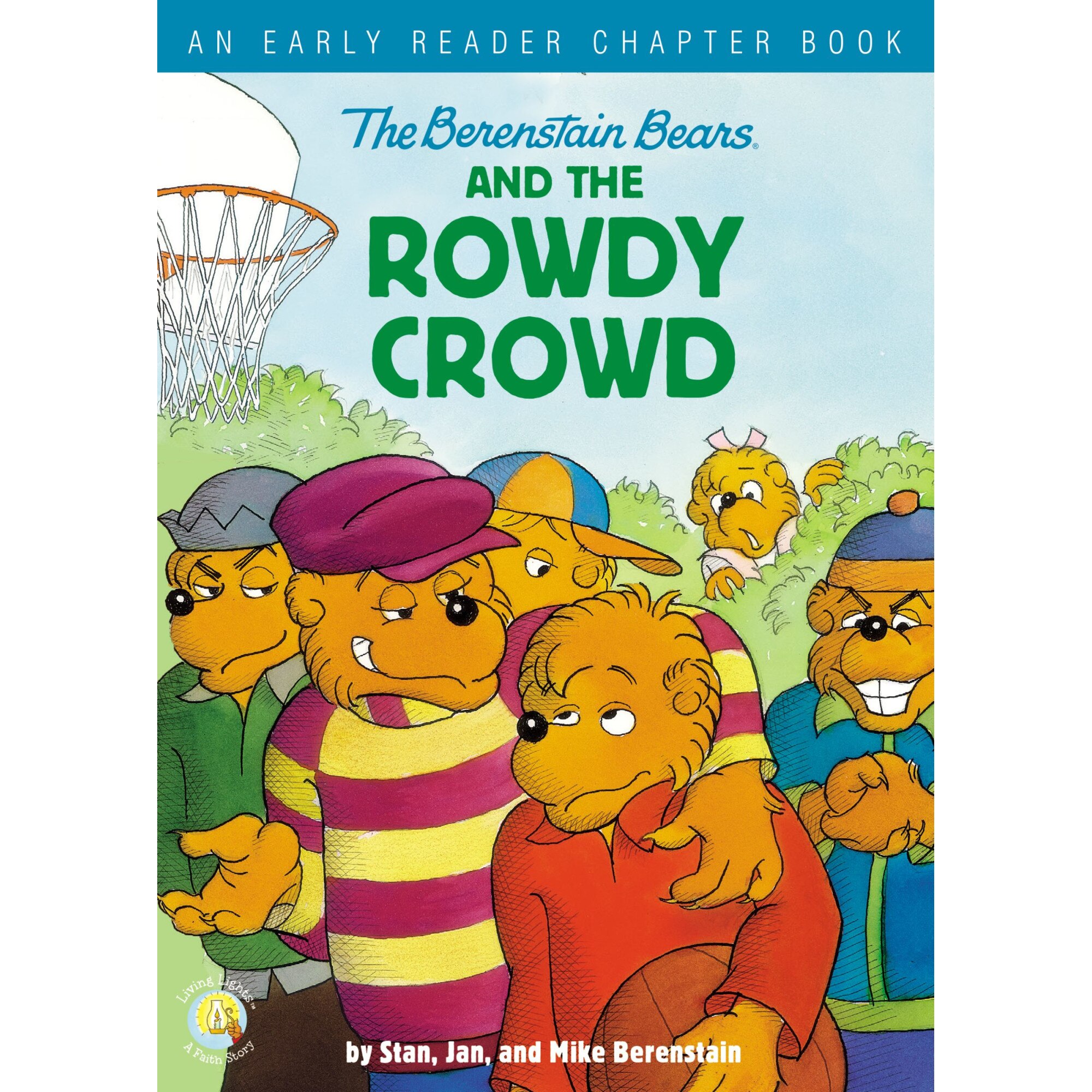 The Berenstain Bears and the Rowdy Crowd de Stan Berenstain