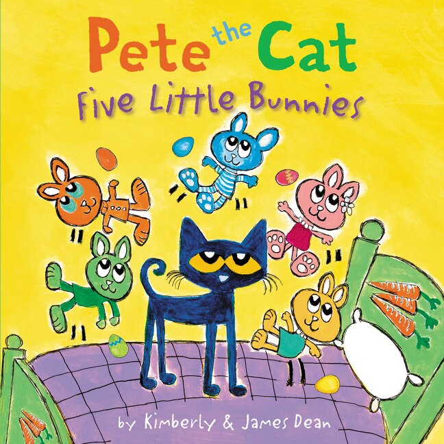Pete the Cat: Five Little Bunnies de James Dean