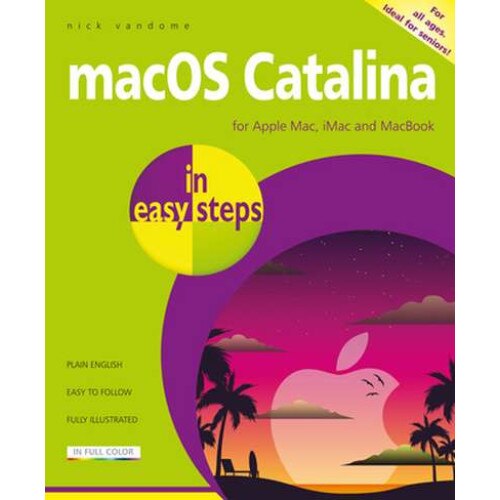 Macos Catalina in Easy Steps: Covers Version 10.15 de Nick Vandome