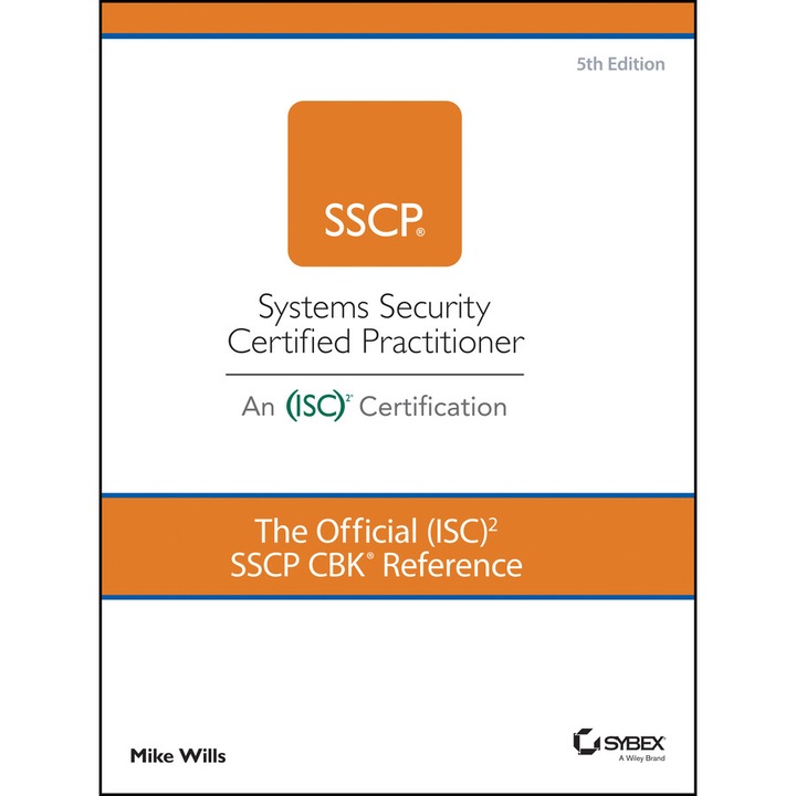 The Official (ISC)2 SSCP CBK Reference de Mike Wills