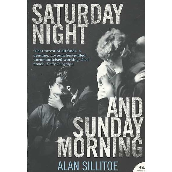 Saturday Night and Sunday Morning de Alan Sillitoe