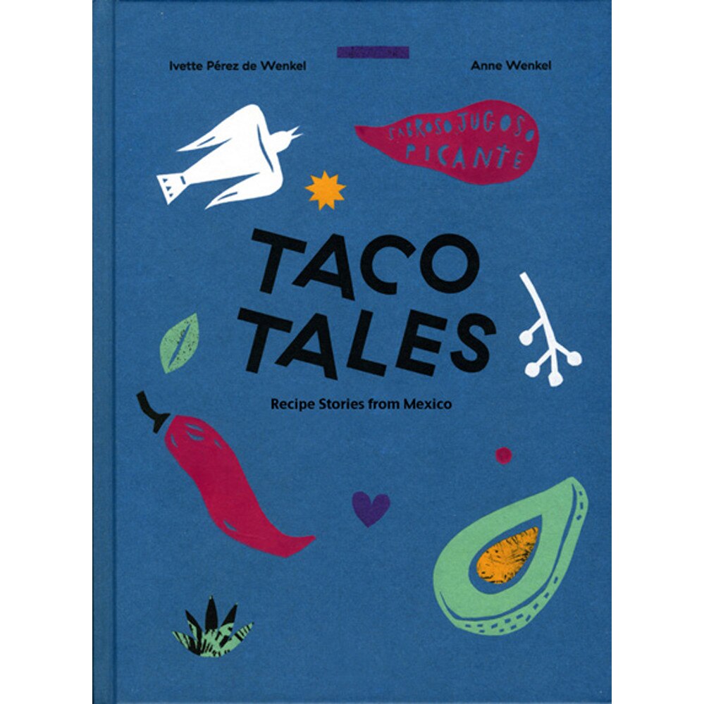 Taco Tales de Ivette Perez de Wenkel