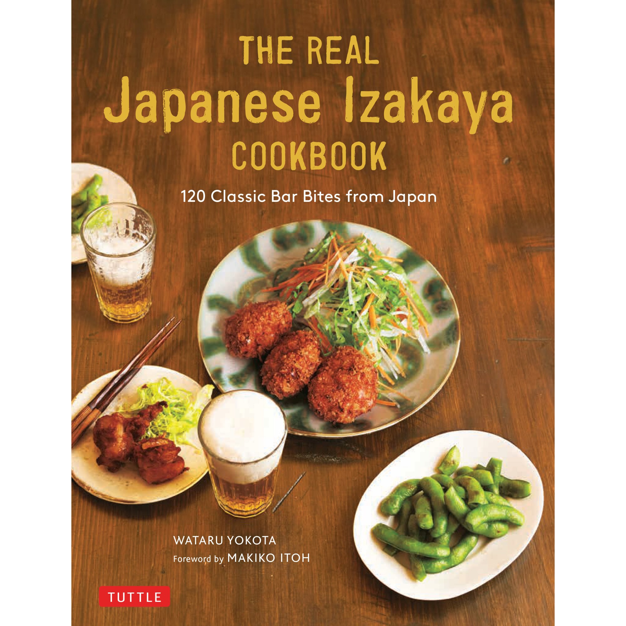 The Real Japanese Izakaya Cookbook de Wataru Yokota