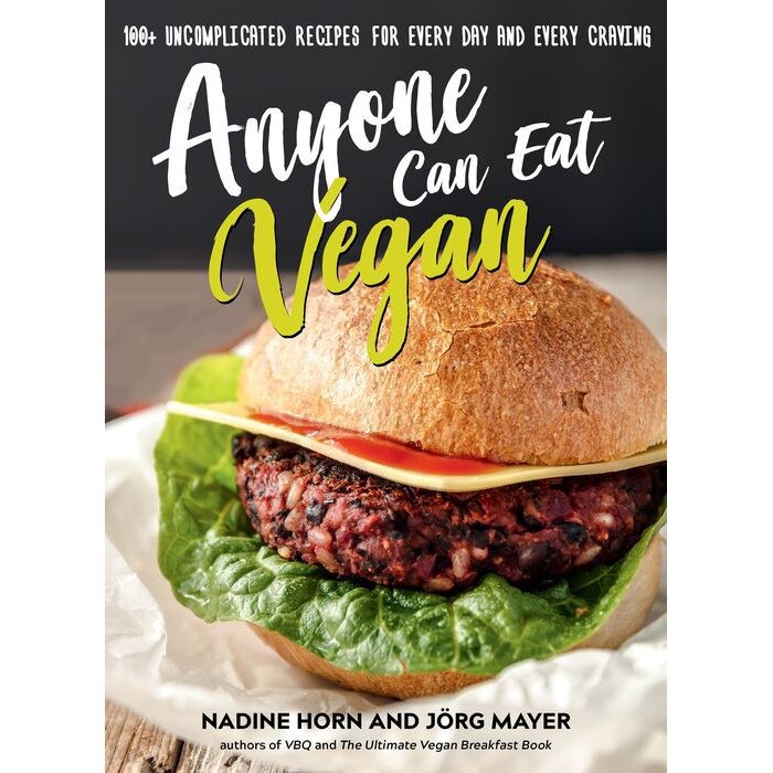 Anyone Can Eat Vegan de Nadine Horn