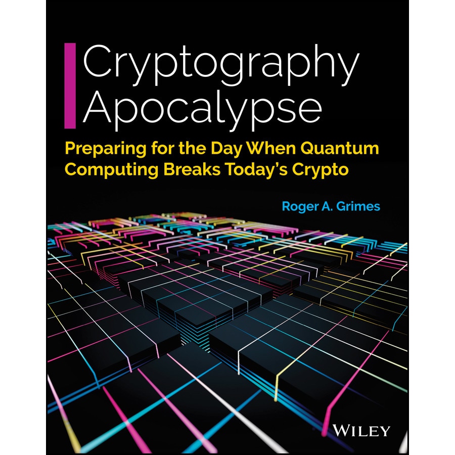 Cryptography Apocalypse de Roger A. Grimes