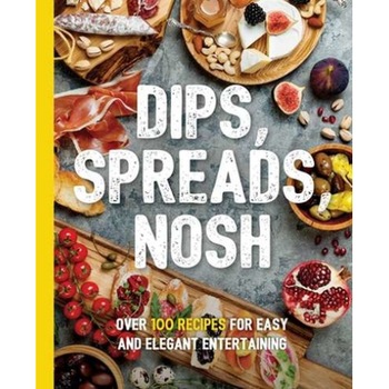 Dips, Spreads, Nosh: Over 100 Recipes for Easy and Elegant Entertainment de Kimberly Stevens Dips, Spreads, Nosh: Over 100 Recipes for Easy and Elegant Entertainment de Kimberly Stevens