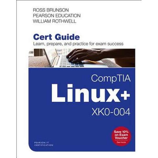 Comptia Linux+ Xk0-004 Cert Guide de Ross Brunson