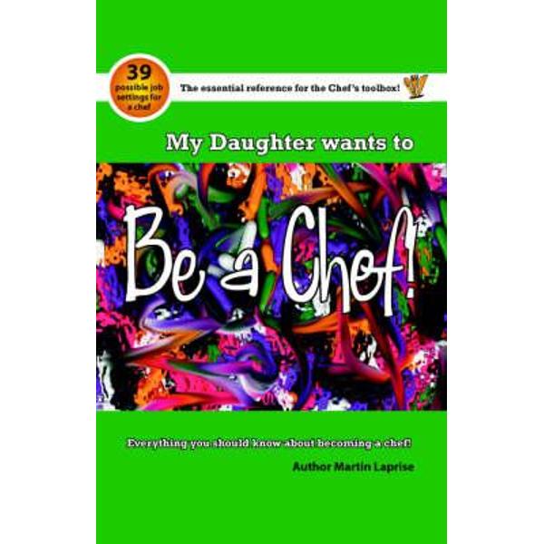 My Daughter Wants to be a Chef