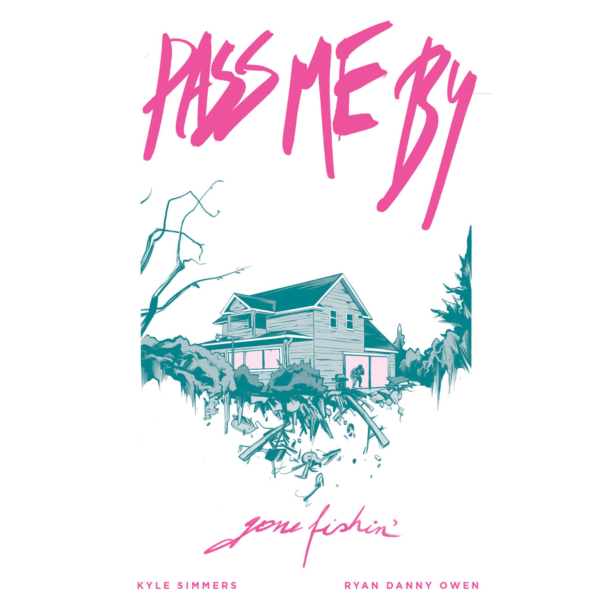 Pass Me By: Gone Fishin' de Ryan Danny Owen