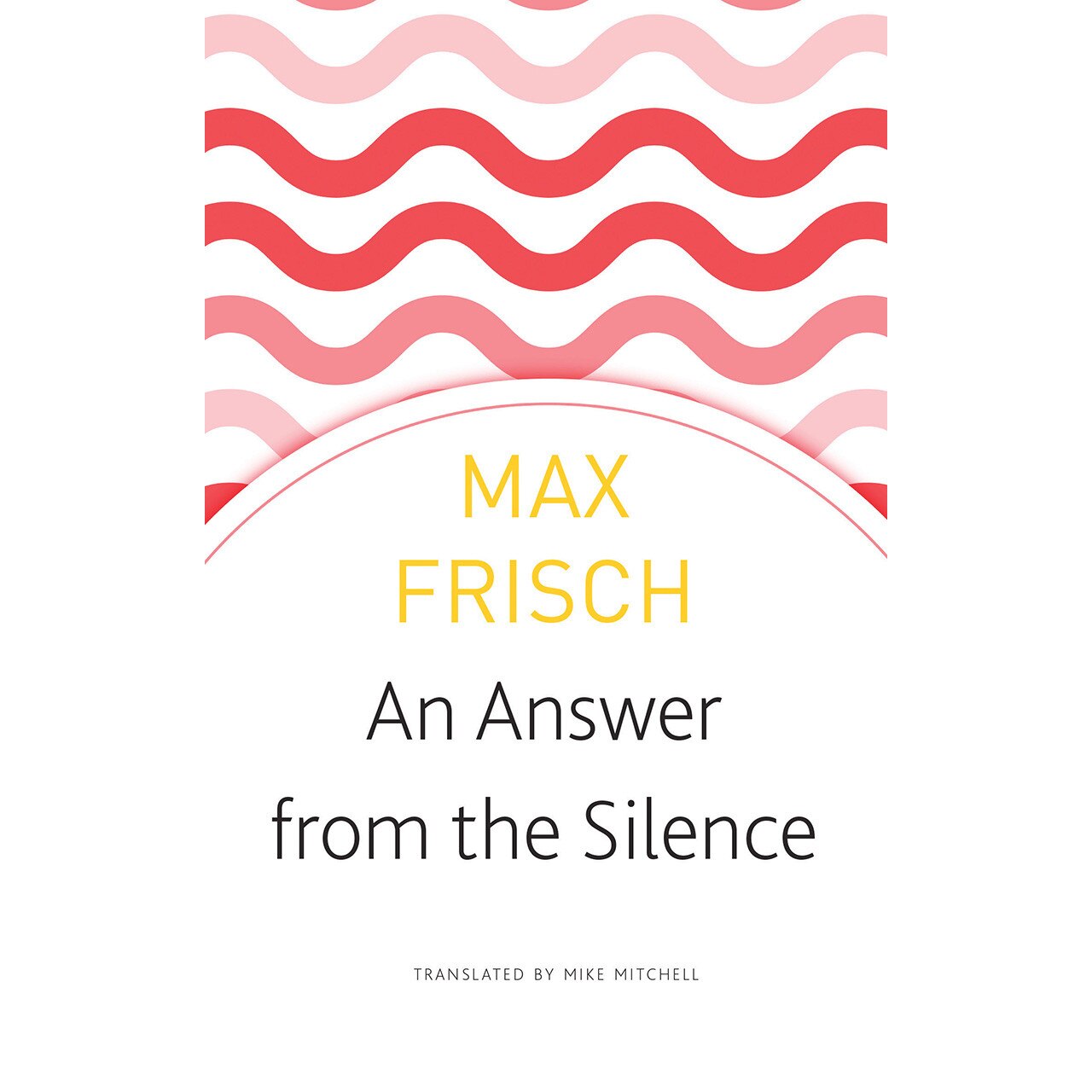 An Answer from the Silence de Max Frisch
