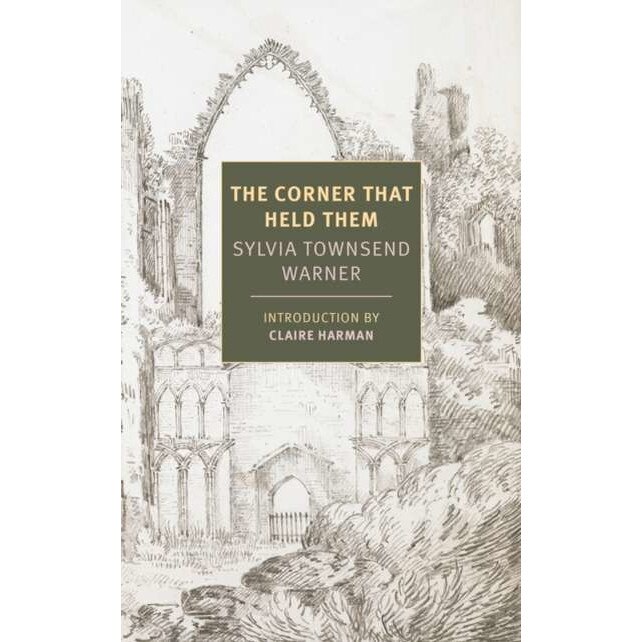 The Corner That Held Them de Sylvia Townsend Warner