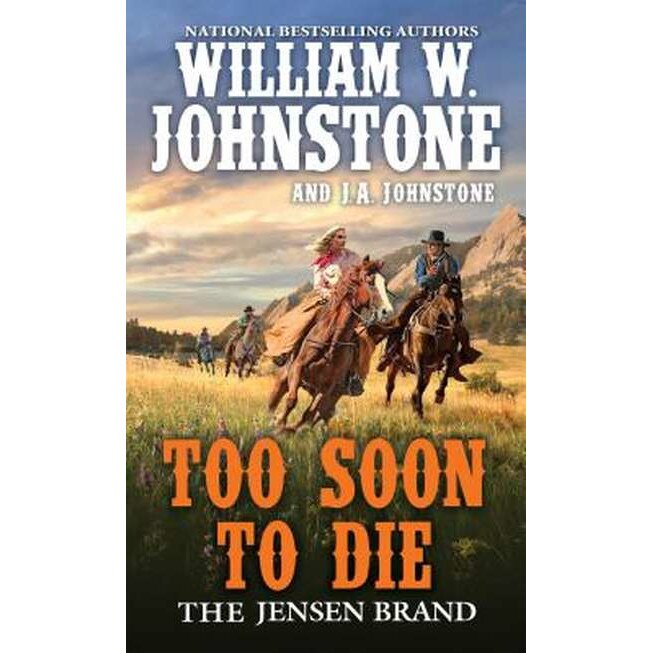 Too Soon to Die de William W. Johnstone