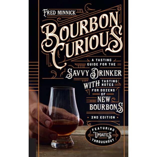 Bourbon Curious de Fred Minnick