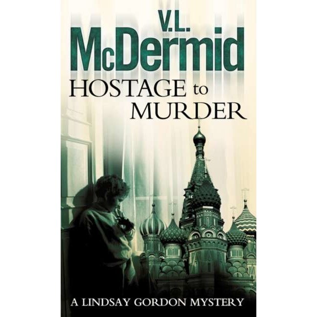 Hostage to Murder de V. L. McDermid
