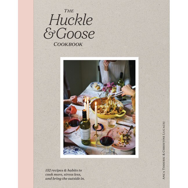 The Huckle & Goose Cookbook de Anca Toderic