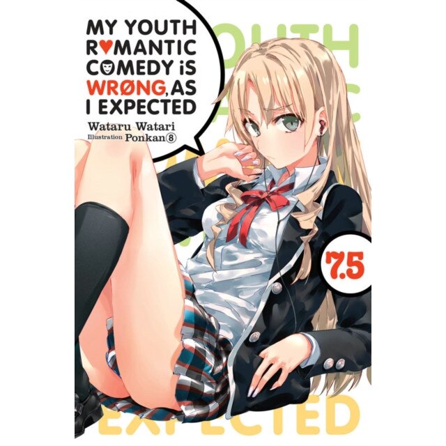 My Youth Romantic Comedy is Wrong, As I Expected @ comic, Vol. 7.5 (light novel) de Wataru Watari