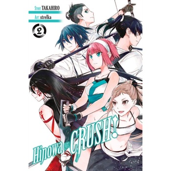 Hinowa ga CRUSH!, Vol. 2 de Takahiro Hinowa ga CRUSH!, Vol. 2 de Takahiro
