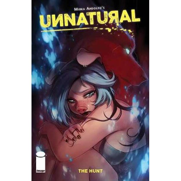 Unnatural Volume 2: The Hunt de Mirka Andolfo