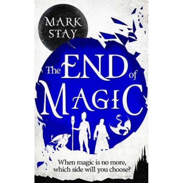 The End of Magic de Mark Stay