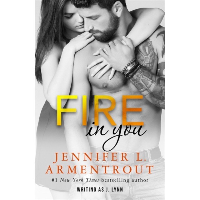 Fire In You de Jennifer L. Armentrout